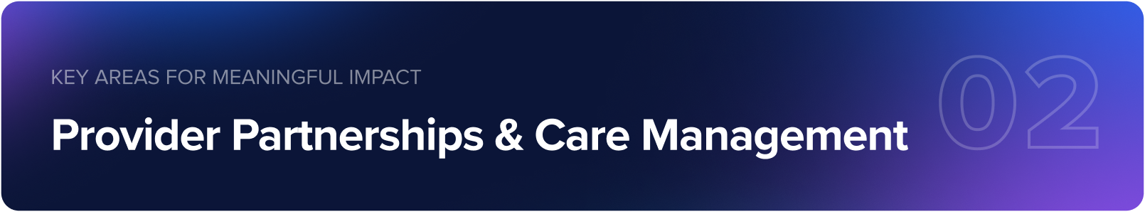Provider Partnerships & Care Management